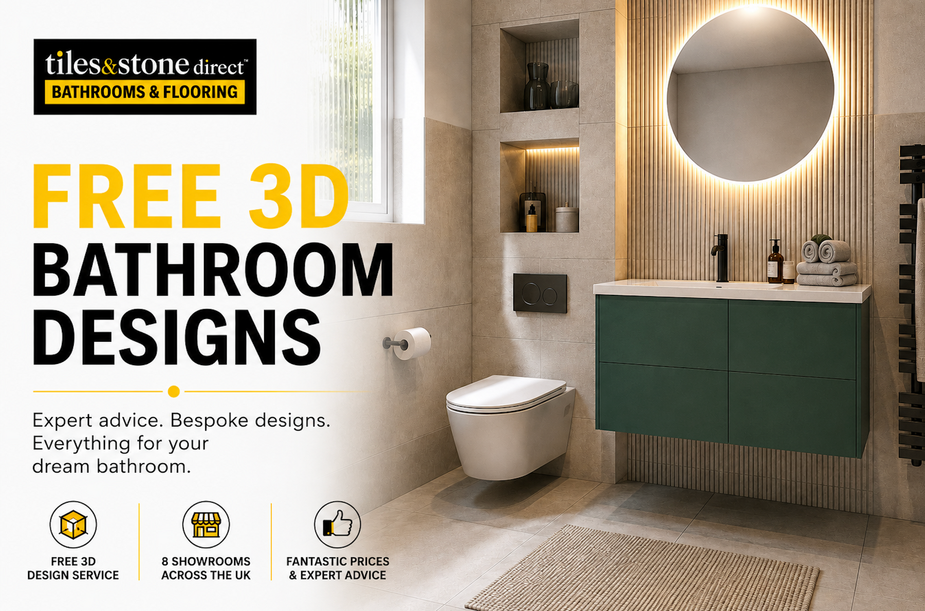 Free 3D bathroom design service from Tiles & Stone Direct, with bespoke bathroom designs, expert advice and bathroom showrooms across the UK.